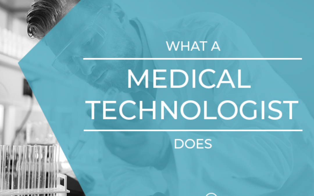 What Does A Medical Technologist Do Top Nursing School