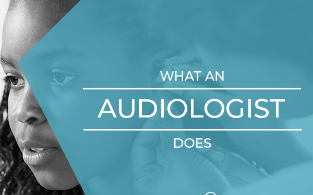 what an audiologist does